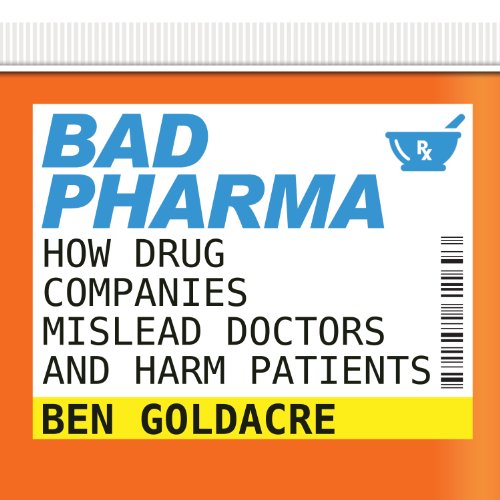 Bad Pharma Audiolibro Por Ben Goldacre arte de portada