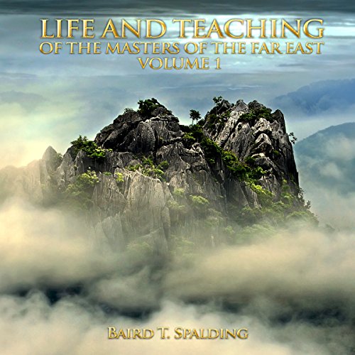 Life and Teaching of the Masters of the Far East, Volume 1 Titelbild