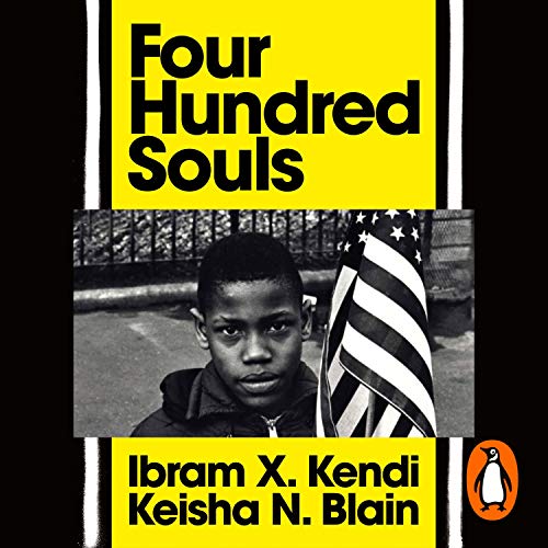 Four Hundred Souls Audiobook By Ibram X. Kendi, Keisha N. Blain cover art