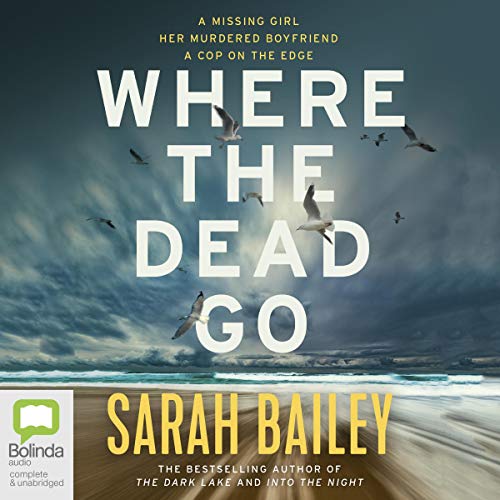 Where the Dead Go Audiolibro Por Sarah Bailey arte de portada