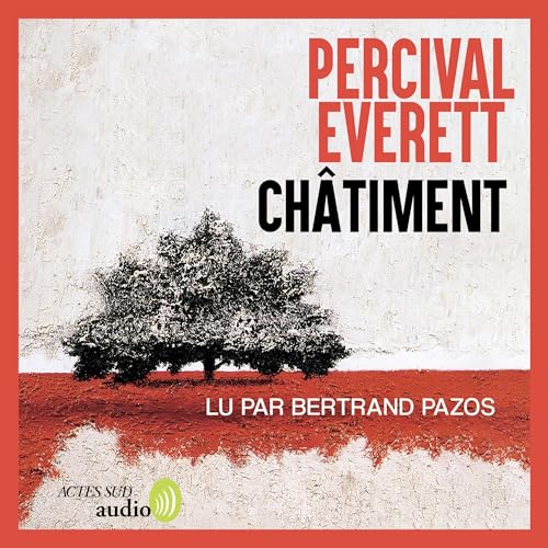 Châtiment Audiobook By Percival Everett, Anne-Laure Tissut - Traducteur cover art