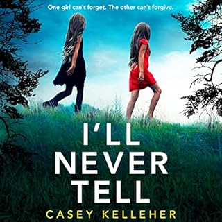 I'll Never Tell Audiobook By Casey Kelleher cover art