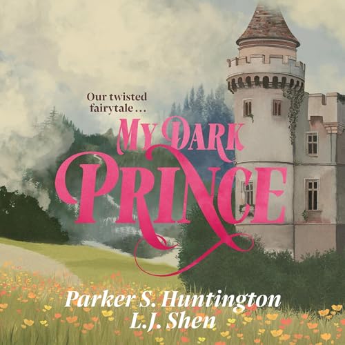 My Dark Prince Audiolivro Por L.J. Shen, Parker S. Huntington capa