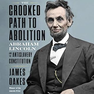 The Crooked Path to Abolition Audiolibro Por James Oakes arte de portada