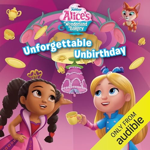 Alice’s Wonderland Bakery: Unforgettable Unbirthday Audiolivro Por Cathrine Hapka capa