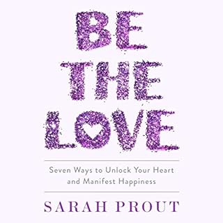 Be the Love Audiobook By Sarah Prout cover art