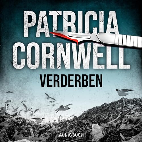 Verderben Audiobook By Patricia Cornwell, Tina Hohl - Übersetzer cover art