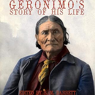 Geronimo's Story of His Life Audiolibro Por Geronimo, S. M. Barrett - editor arte de portada