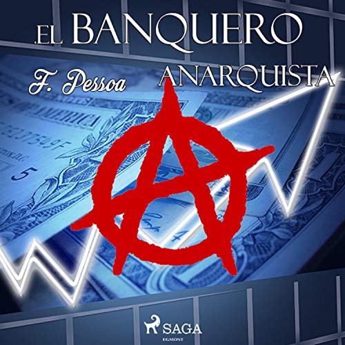 El banquero anarquista Audiobook By Fernando Pessoa cover art