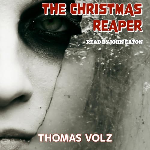 The Christmas Reaper Audiobook By Thomas Volz cover art