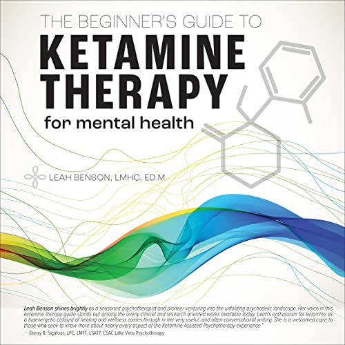 The Beginner's Guide to Ketamine Therapy for Mental Health Audiolibro Por Leah Benson arte de portada