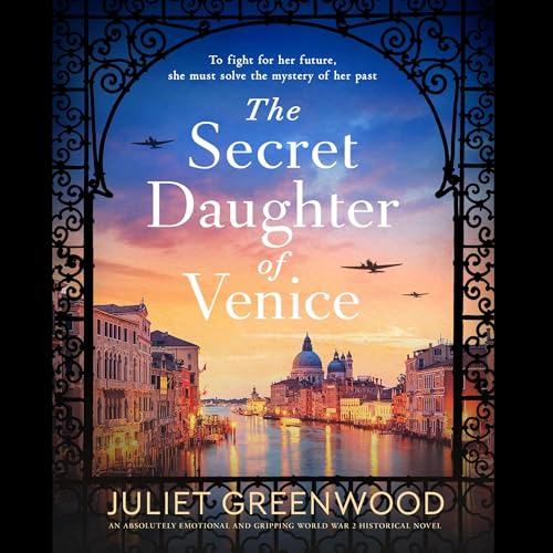 The Secret Daughter of Venice Audiobook By Juliet Greenwood cover art