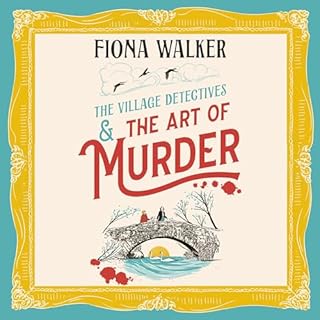 The Art of Murder Audiobook By Fiona Walker cover art