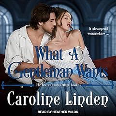 What a Gentleman Wants Audiolibro Por Caroline Linden arte de portada