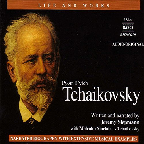 The Life and Works of Tchaikovsky Audiolibro Por Jeremy Siepmann arte de portada