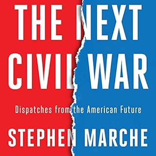 The Next Civil War Audiobook By Stephen Marche cover art