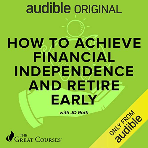 How to Achieve Financial Independence and Retire Early cover art