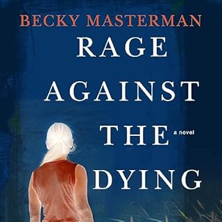 Rage Against the Dying Audiolibro Por Becky Masterman arte de portada