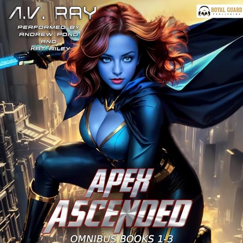 Apex Ascended Omnibus, Books 1-3 Audiolibro Por A.V. Ray arte de portada