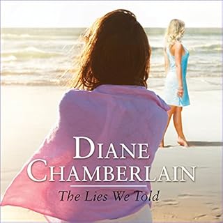 The Lies We Told Audiobook By Diane Chamberlain cover art