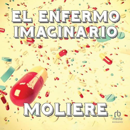 El enfermo imaginario [The Imaginary Invalid] cover art