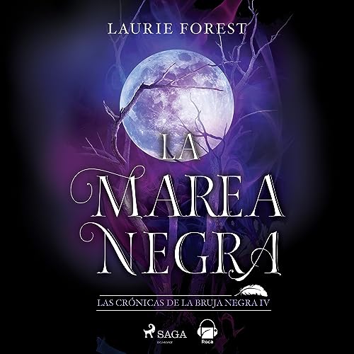 La marea negra Audiolivro Por Laurie Forest, Laura Fernández - traductora capa