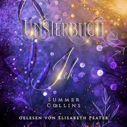 Unsterblich Ich [Immortal I] Audiobook By Summer Collins cover art