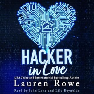 Hacker in Love Audiobook By Lauren Rowe cover art