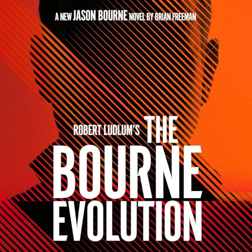 Robert Ludlum's The Bourne Evolution Audiobook By Brian Freeman cover art