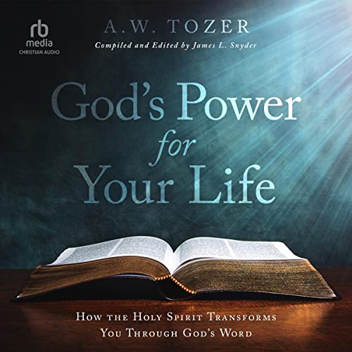 God's Power for Your Life Audiolibro Por A.W. Tozer, James L. Snyder - editor arte de portada