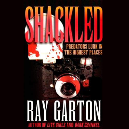 Shackled Audiobook By Ray Garton cover art