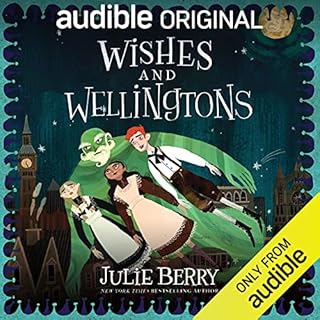 Wishes and Wellingtons Audiobook By Julie Berry cover art