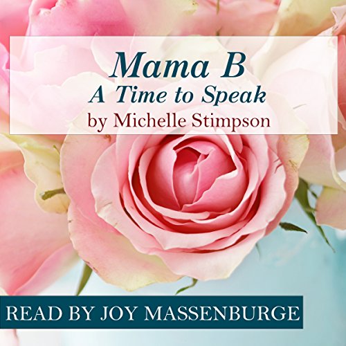 Mama B - A Time to Speak Audiolibro Por Michelle Stimpson arte de portada