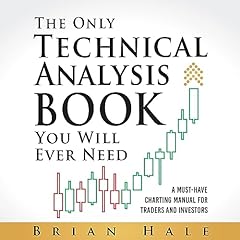 The Only Technical Analysis Book You Will Ever Need cover art