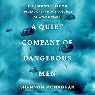 A Quiet Company of Dangerous Men Audiobook By Shannon Monaghan cover art