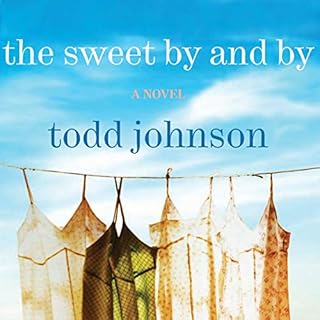 The Sweet By and By Audiolibro Por Todd Johnson arte de portada