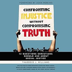 Confronting Injustice Without Compromising Truth cover art