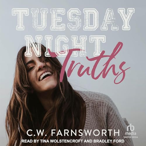 Tuesday Night Truths Audiolibro Por C.W. Farnsworth arte de portada