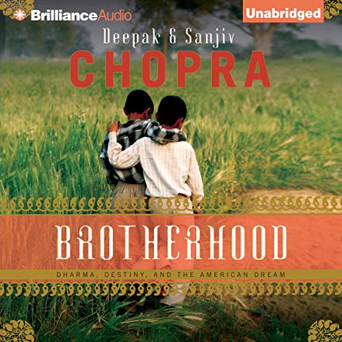 Brotherhood Audiobook By Sanjiv Chopra, Deepak Chopra cover art