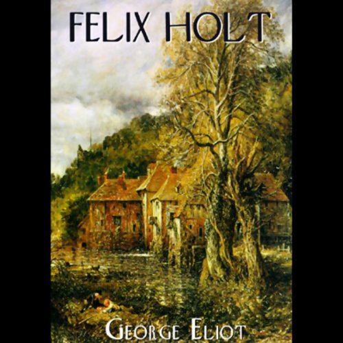 Felix Holt, The Radical cover art