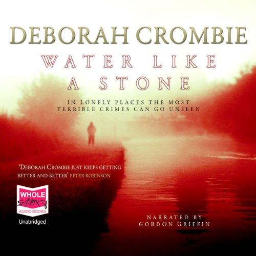 Water Like a Stone Audiobook By Deborah Crombie cover art