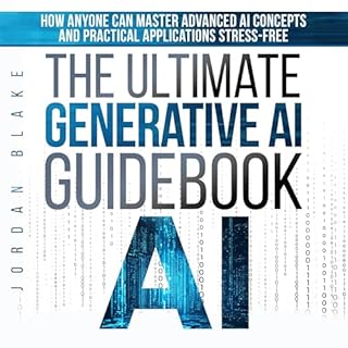 The Ultimate Generative AI Guidebook Audiolibro Por Jordan Blake arte de portada