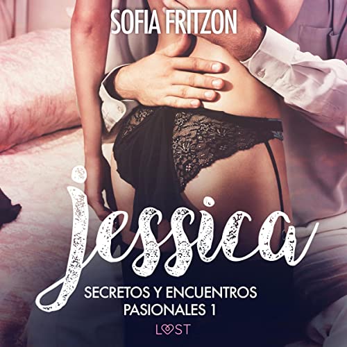 Jessica: Secretos y Encuentros Pasionales 1 cover art