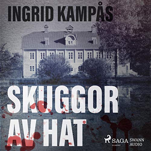 Skuggor av hat Audiolivro Por Ingrid Kampås capa