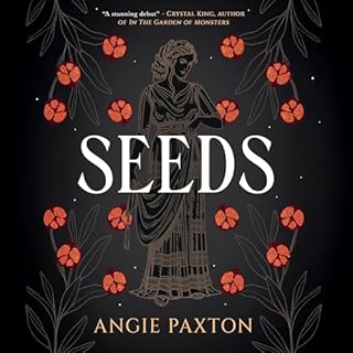 Seeds Audiobook By Angie Paxton cover art