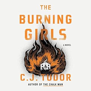 The Burning Girls Audiobook By C. J. Tudor cover art