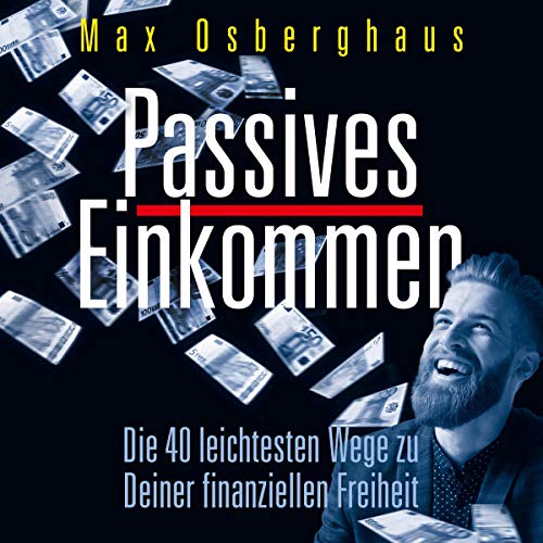 Passives Einkommen Audiolibro Por Max Osberghaus arte de portada