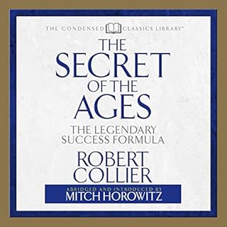 The Secret of the Ages Audiobook By Robert Collier, Mitch Horowitz cover art