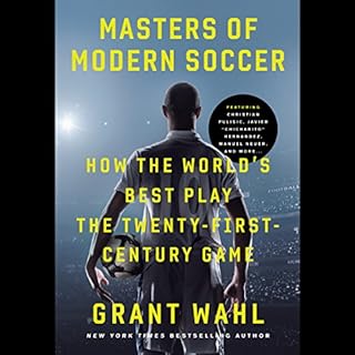 Masters of Modern Soccer Audiobook By Grant Wahl cover art