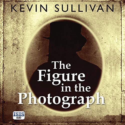 The Figure in the Photograph Audiolivro Por Kevin Sullivan capa